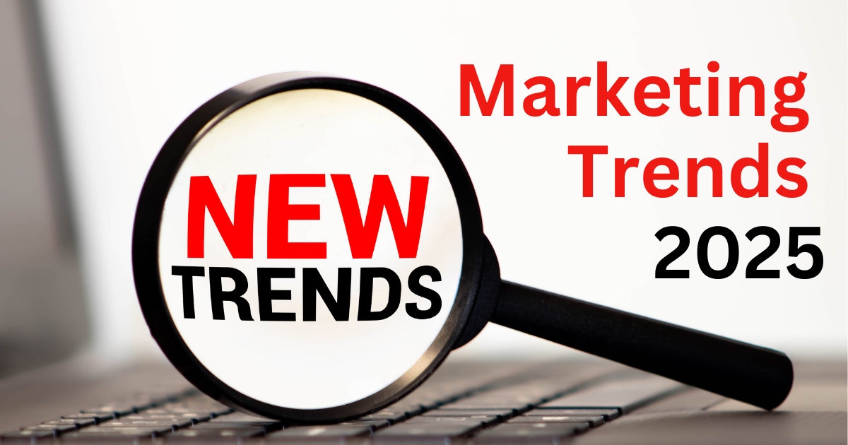 Marketing Trends 2025-เทรนด์การตลาด2025- -เทรนด์การตลาด2568